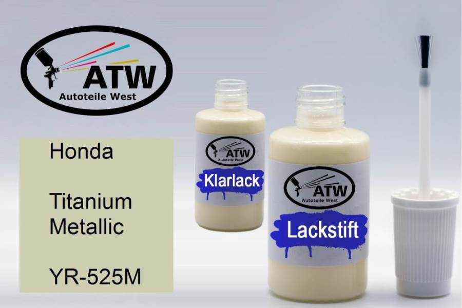 Honda, Titanium Metallic, YR-525M: 20ml Lackstift + 20ml Klarlack - Set, von ATW Autoteile West.